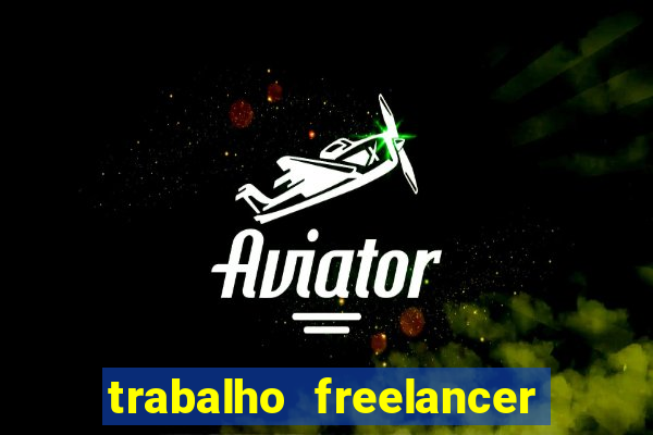 trabalho freelancer online digitador